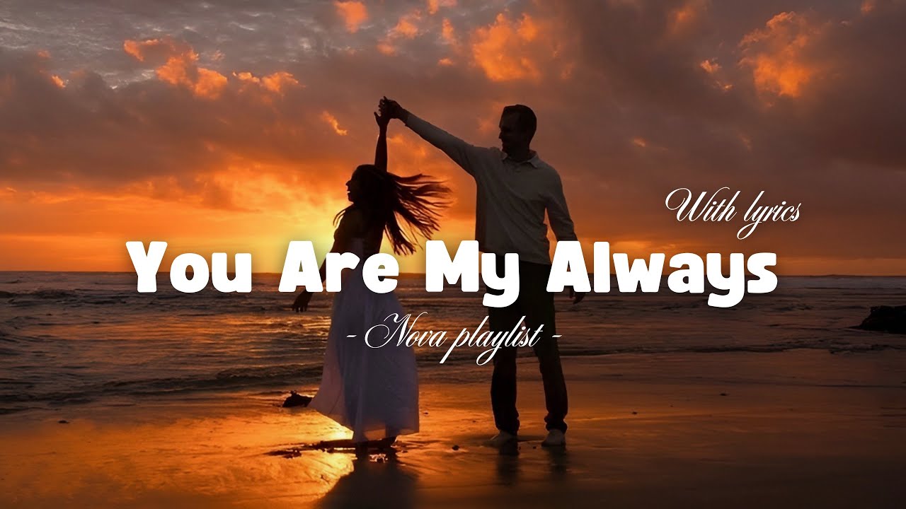 You Are My Always ❤️ | Most Beautiful Romantic Love Song 2026 (Lyrics)