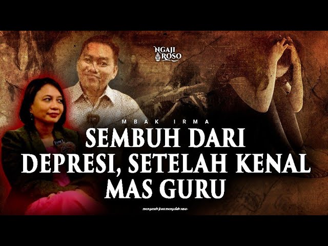 💥SEMBUH DARI DEPRESI SETELAH KENAL DENGAN MAS GURU class=