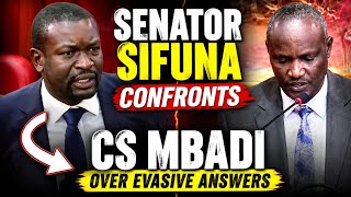 Can You Just Answer?" | Senator Sifuna Confrornts CS Mbadi Over Evasive Answers