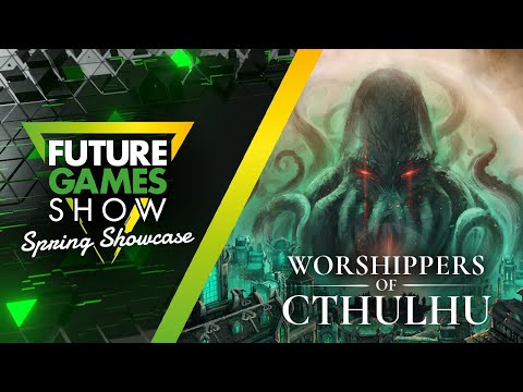 Worshippers of Cthulhu Reveal Trailer - Future Games Show Spring Showcase 2024