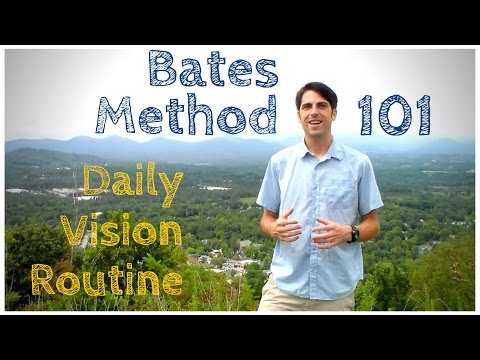 Bates Method 101: Daily Vision Routine