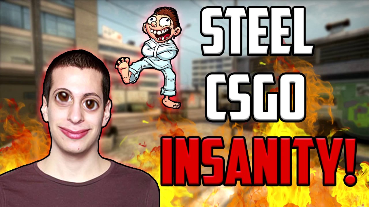 STEEL CS GO INSANITY!! Rage & Funny Moments! - YouTube