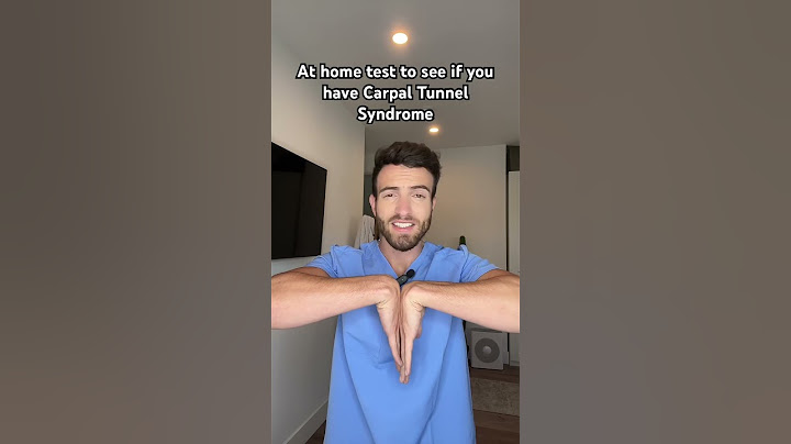 Hand test to check for Carpal Tunnel Syndrome