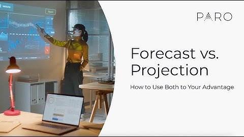 Forecast vs Projection: How to Use Both to Your Competitive Advantage