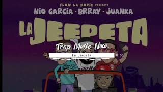 La Jeepeta - Nio GarcíaBrrayjuanka