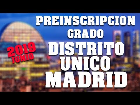 COMO HACER LA PREINSCRIPCION ONLINE EN GRADO   DISTRITO UNICO MADRID