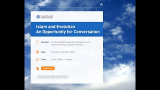 Webinar: "Islam and Evolution: An Opportunity for Conversation" by Dr. Shoaib Malik | 13 Oct @2pm