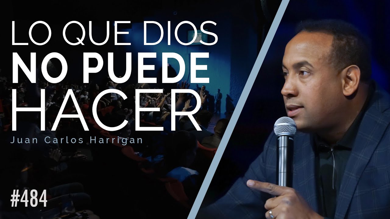 Lo que Dios no puede hacer - Pastor Juan Carlos Harrigan - YouTube