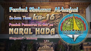 JABAL ROHMAH ANAK2, FESTIVAL SHOLAWAT AL-BANJARI Se-Jawa Timur yang Ke 16, PPQ NURUL HUDA
