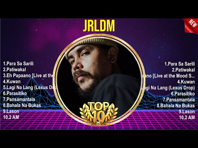 JRLDM 2024 MIX  Top 10 Best OPM Tagalog Songs  Greatest Hits ~ Full Album