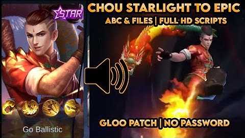 Chou Starlight To Dragon Boy Script | No Password | Gloo Patch | Full Hd | Full Effects