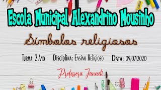 'Símbolos religiosos' - ENSINO RELIGIOSO / 2º ANO - 09/07/2020
