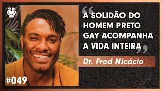 Dr. Fred Nicácio - BlackPeople PodCast #049
