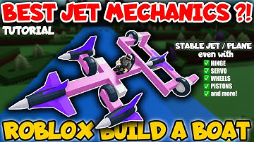 Tutorial! Best Jet Mechanics?! Roblox Build a Boat for Treasure! Makes Plane and Jet Stable!