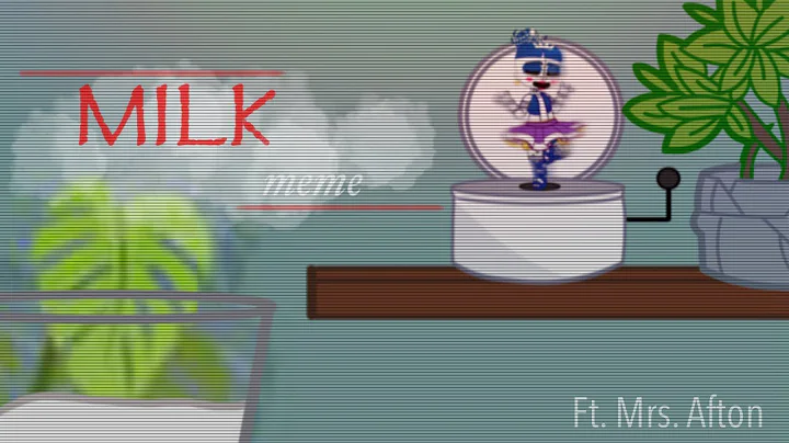 Milk //meme// FNaF gacha// Ft. Mrs.Afton//warni......
