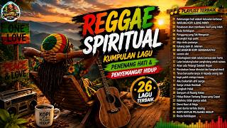 🌴 26 Lagu Reggae Motivasi Terbaik | Sekali Putar Susah Berhenti