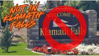 No, that is not in Klamath Falls Oregon