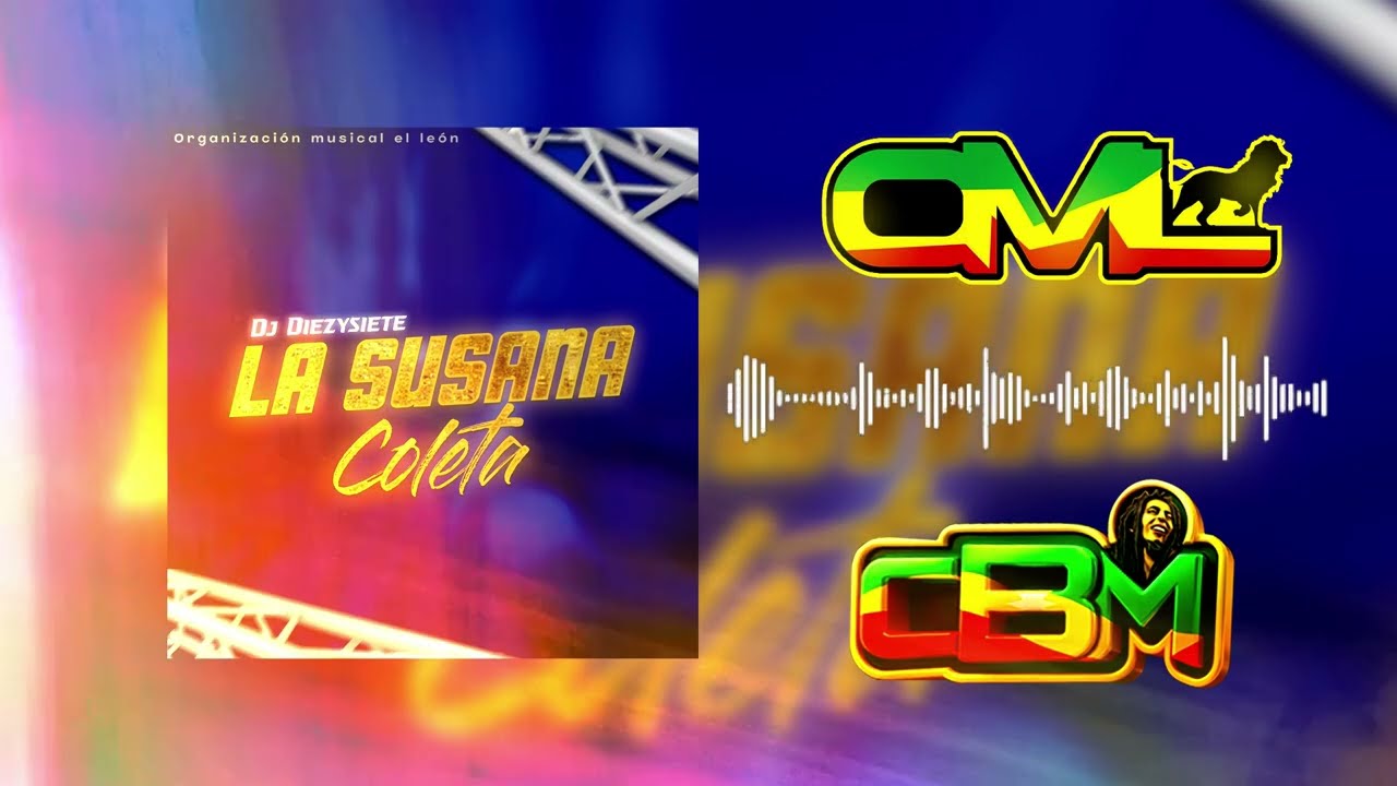 La Susana Coleta -  Champeta Africana X Dj Diezysiete