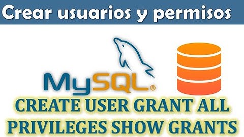 Usuarios y permisos en Mysql