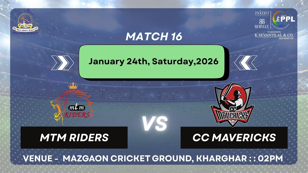 MTM RIDERS vs CC MAVERICKS | PATAN PREMIER LEAGUE 2026 | MATCH 16 | DAY 7