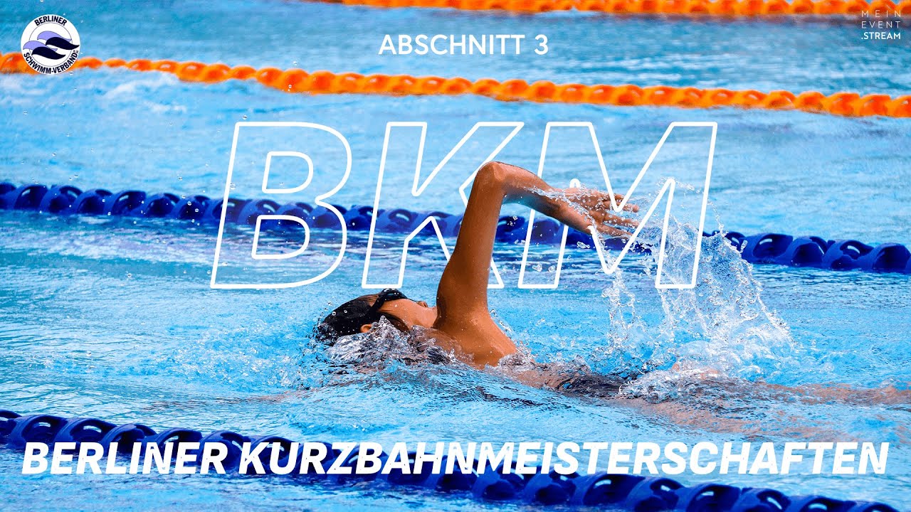 Berliner Kurzbahnmeisterschaften 2025 – Abschnitt 3