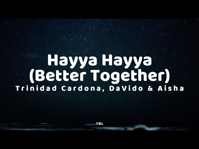 Trinidad Cardona, DaVido & Aisha - Hayya Hayya (Better Together) (Lyrics) FIFA World Cup 2022™