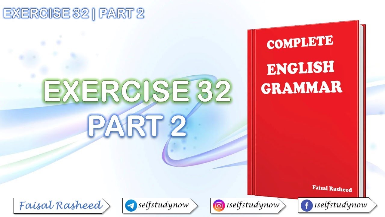 Exercise 32 - Part 2 | The Complete English Grammar #englishgrammar # ...