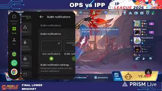 FINAL LOWER BRACKET I LEAGUE 2026 | OPS VS IPP (BO3)