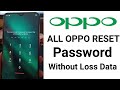 All Oppo Reset Password How to fix forgot lockscreen Password Any oppo  device