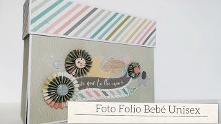 FOTO FOLIO EXPLODING BOX PARA BEBE UNISEX - TUTORIAL | LLUNA NOVA SCRAP
