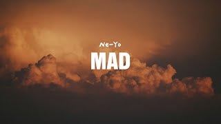 Ne-Yo - Mad (Lyrics)