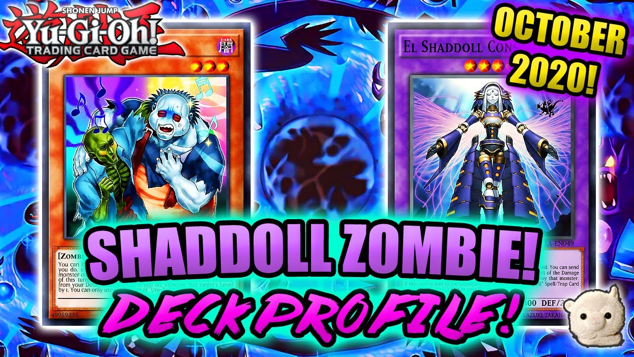 *NEW* Yu-Gi-Oh! SHADDOLL ZOMBIE DECK PROFILE! w/ Test Hand + Combo! OCT. 2020! FRIGHTENING FUSIONS!!