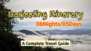 Darjeeling Itinerary (5N/6D) | Darjeeling Tour Plan | Places to visit in Darjeeling | WB, India