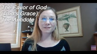 The Favor of God (God's Grace)