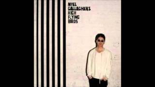 Video thumbnail of "Noel Gallagher's High Flying Birds -  The Mexican"