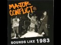 Major Conflict - Stand by your guns