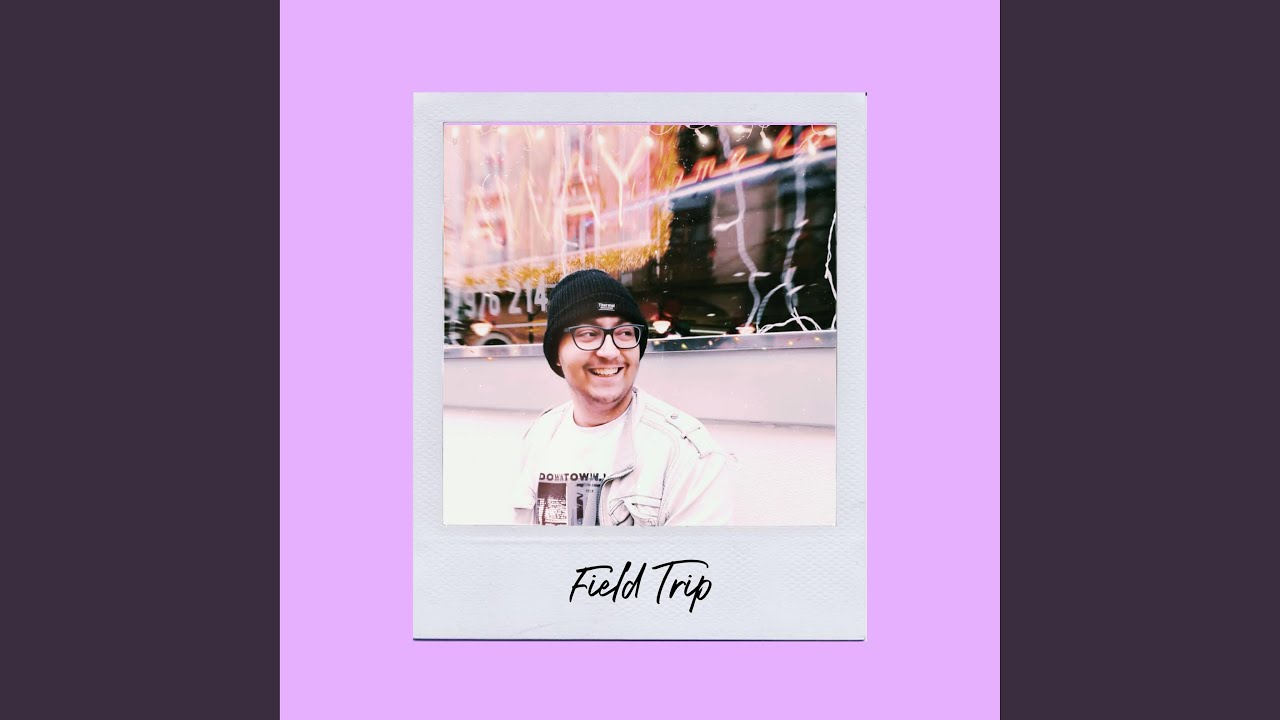 Watch Field Trip on YouTube Watch Field Trip on YouTube