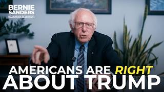 Americans are Right About Trump | Sen. Bernie Sanders