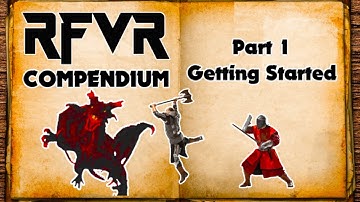 RFVR  Guide - Part 1. Getting Started - Best New VR RPG