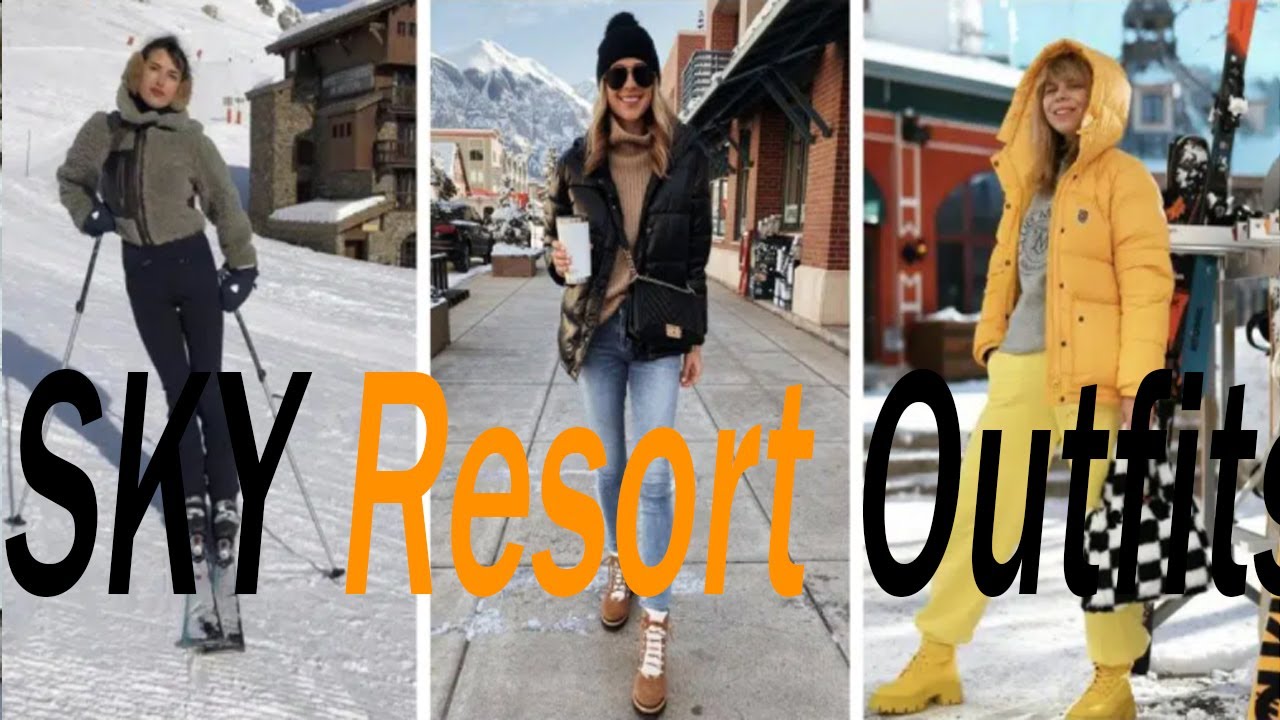 Stylish Ski Resort Outfits30 Tips What to Wear Skiing & Snowboarding2 YouTube