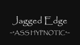 Watch Jagged Edge Ass Hypnotic video