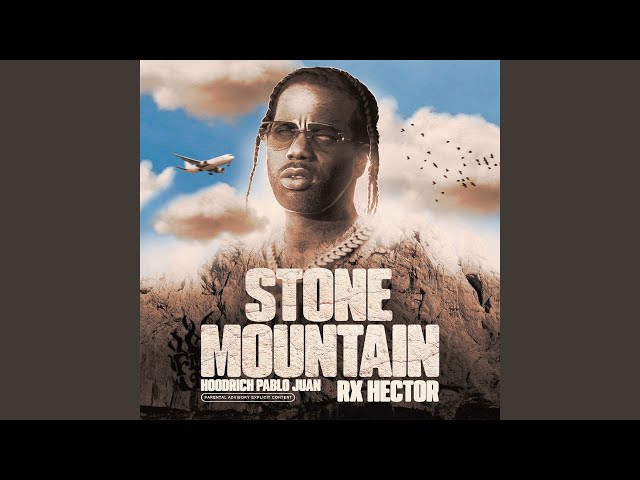 Stone Mountain (feat. RX HECTOR) class=