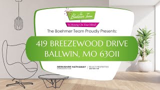 SOLD!!! / 419 breezewood Dr Ballwin MO 63011/ The Boehmer Team