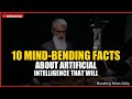 10 Mind-Bending Facts About Artificial Intelligence That Will Change Your Life Forever