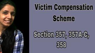 Victim Compensation Scheme || Section 357, 357A, 357B, 357C, 358 of Cr.PC|| Go Legal