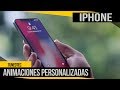 Obten animaciones personalizadas en iphone   ios 11  112   no jailbreak