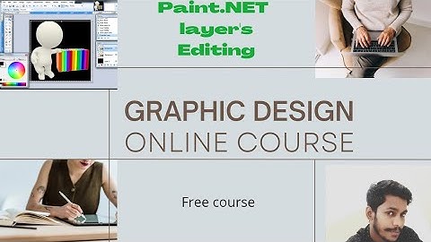 easy graphics layers full course | paint.net how to open layers |  layers and editing in paint.NET