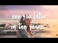 Jenna Raine - see you later (ten years) Lyrics feat. JVKE