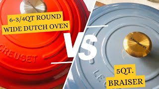 Le Creuset This or That| Le Creuset 6-3/4 qt. Round Wide Dutch Oven Vs 5 qt. Braiser |February 2024