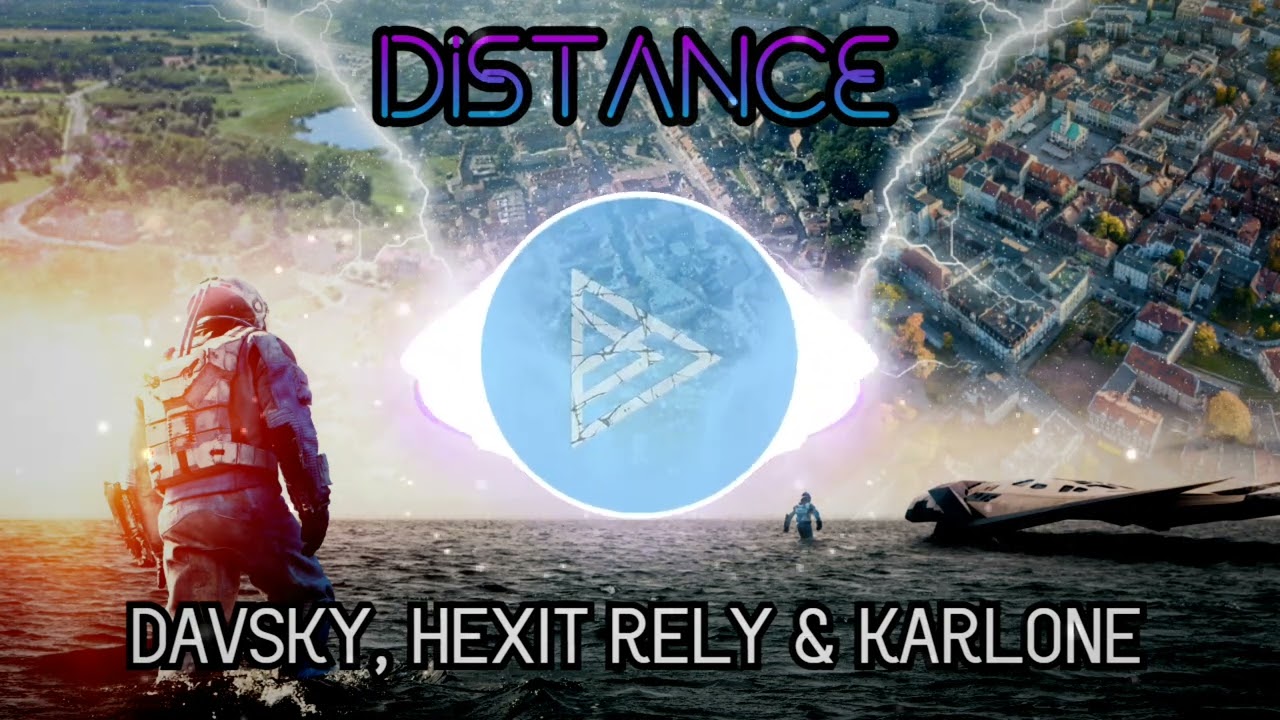 Davsky, Hexit Rely & KARLone - Distance